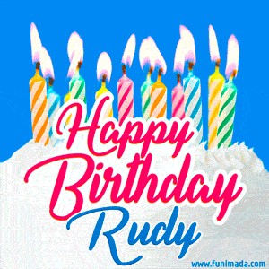 Happy Birthday GIF for Rudy with Birthday Cake and Lit Candles