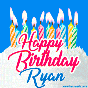 Happy Birthday GIF for Ryan with Birthday Cake and Lit Candles