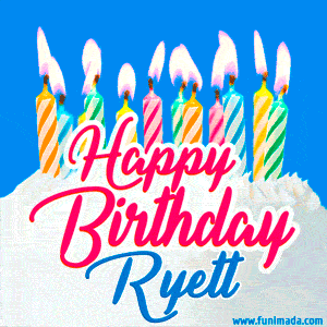 Happy Birthday GIF for Ryett with Birthday Cake and Lit Candles