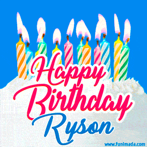 Happy Birthday GIF for Ryson with Birthday Cake and Lit Candles