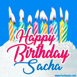 Happy Birthday GIF for Sacha with Birthday Cake and Lit Candles