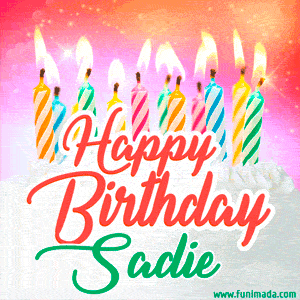 Happy Birthday GIF for Sadie with Birthday Cake and Lit Candles