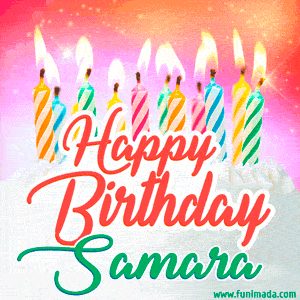Happy Birthday GIF for Samara with Birthday Cake and Lit Candles