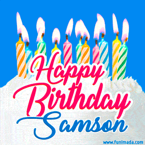 Happy Birthday GIF for Samson with Birthday Cake and Lit Candles