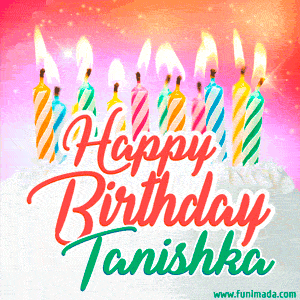 Happy Birthday GIF for Tanishka with Birthday Cake and Lit Candles