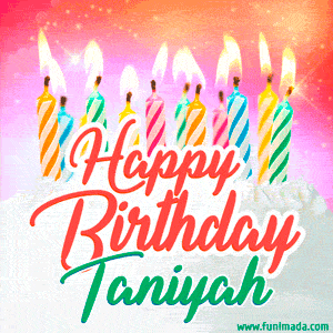 Happy Birthday GIF for Taniyah with Birthday Cake and Lit Candles
