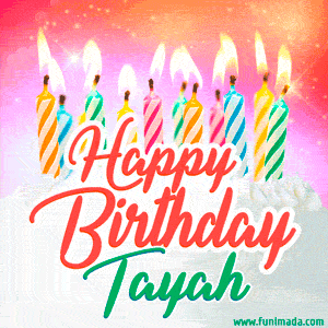Happy Birthday GIF for Tayah with Birthday Cake and Lit Candles