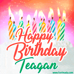 Happy Birthday GIF for Teagan with Birthday Cake and Lit Candles