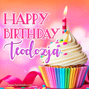Happy Birthday Teodozja - Lovely Animated GIF