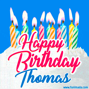 Happy Birthday GIF for Thomas with Birthday Cake and Lit Candles