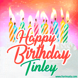 Happy Birthday GIF for Tinley with Birthday Cake and Lit Candles