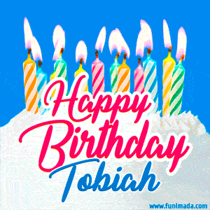 Happy Birthday GIF for Tobiah with Birthday Cake and Lit Candles