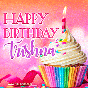Happy Birthday Trishna - Lovely Animated GIF