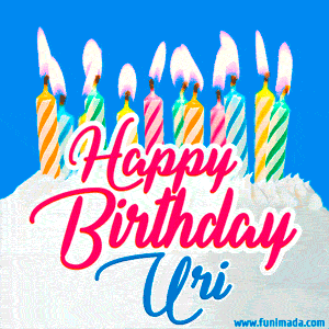 Happy Birthday GIF for Uri with Birthday Cake and Lit Candles