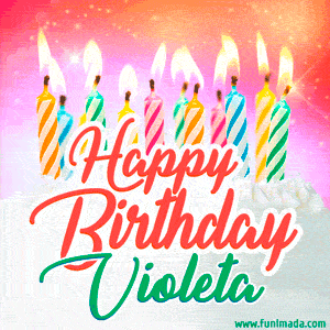 Happy Birthday GIF for Violeta with Birthday Cake and Lit Candles