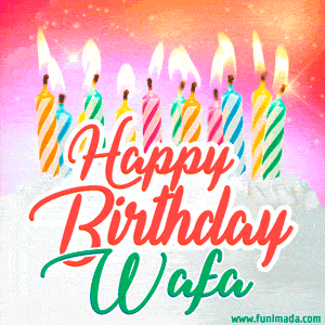 Happy Birthday GIF for Wafa with Birthday Cake and Lit Candles