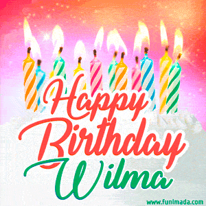Happy Birthday GIF for Wilma with Birthday Cake and Lit Candles