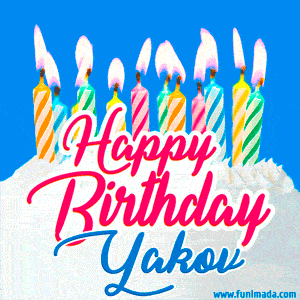 Happy Birthday GIF for Yakov with Birthday Cake and Lit Candles
