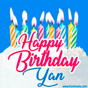 Happy Birthday GIF for Yan with Birthday Cake and Lit Candles