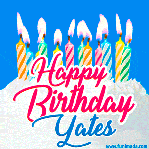 Happy Birthday GIF for Yates with Birthday Cake and Lit Candles