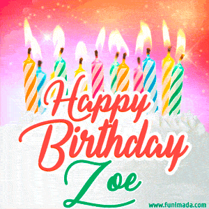 Happy Birthday GIF for Zoe with Birthday Cake and Lit Candles