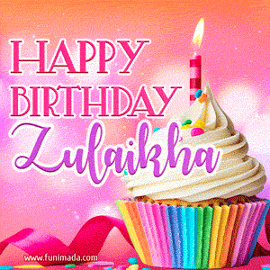 Happy Birthday Zulaikha - Lovely Animated GIF