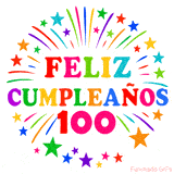 Imagen animada para felicitar los 100 años con letras de colores y diseño festivo.
