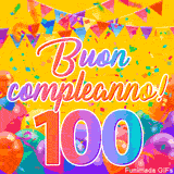 Un GIF animato per un 100° compleanno, Presenta il testo 'Buon Compleanno 100' su uno sfondo giallo vivo con palloncini colorati, festoni e una pioggia di coriandoli.