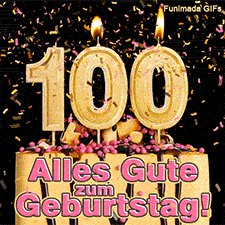 Eine festliche Torte mit der brennenden goldenen 100. Glitzerndes Konfetti regnet herab auf dunklem Hintergrund. Text: Alles Gute zum Geburtstag! Stolz.
