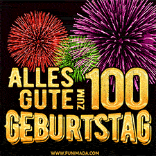 Ein dynamisches animiertes GIF mit buntem Feuerwerk und goldenen Zahlen, die den 100 Geburtstag hervorheben.