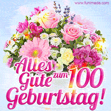 Ein zartes Geburtstags-GIF mit einem bunten Sommerblumenstrauß in einer weißen Teetasse und herzlichen Glückwünschen zum 100. Geburtstag.
