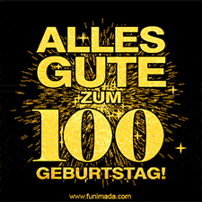 Ein GIF zum100. Geburtstag mit goldener Schrift und Feuerwerk auf schwarzem Hintergrund.
