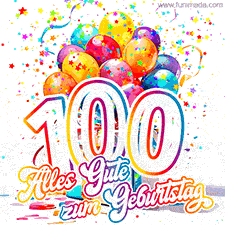 Ein lebendiges Geburtstags-GIF mit bunten Ballons, animiertem Konfetti, der Zahl 100 und den Worten 'Alles Gute zum Geburtstag' in dekorativer Schriftart.