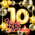 Wishing you many golden years ahead! Happy 10th birthday animated birthday GIF.