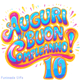 GIF animata con la scritta 'Auguri di Buon Compleanno 10' in colori vivaci e stile artistico festoso.