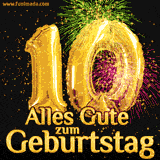 Große goldene Zahlen 10 auf schwarzem Hintergrund, die Worte 'Alles Gute zum Geburtstag' in goldener Schrift und ein spektakuläres Feuerwerk.