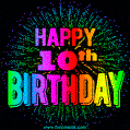Wishing You A Happy 10th Birthday! Animated GIF Image.