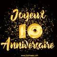 Joyeux Anniversaire - 10 Ans. GIF de confettis d'or.