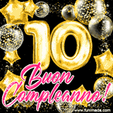 Animazione con palloncini dorati a forma del numero 10, circondati da decorazioni scintillanti e la scritta 'Buon Compleanno!' in caratteri rosa accattivanti.