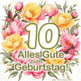 Ein elegantes GIF mit einem Blumenkranz in zarten Tönen, der großen Zahl 10 und den Worten 'Alles Gute zum Geburtstag'.