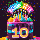 GIF animé pour un 10e anniversaire avec un gâteau au chocolat recouvert de glaçage arc-en-ciel, des bougies allumées, et le texte 'Bonne Fête' sur un fond étoilé et festif.