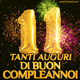 Palloncini dorati a forma del numero 11, accompagnati da scintille e fuochi d'artificio su sfondo nero, con il messaggio 'Tanti auguri di Buon Compleanno!'.