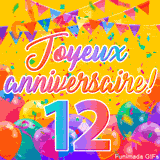 Une animation festive célébrant un 12ème anniversaire, Les mots 'Joyeux Anniversaire' et le nombre '12' sont dans une police colorée, entourés de ballons de fête et de confettis.