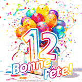 GIF pour un 12e anniversaire avec un grand chiffre 12, des ballons multicolores, des confettis et des rubans, accompagné du texte 'Bonne Fête!' sur un fond festif.