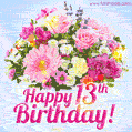 Happy 13th Birthday Greeting Card - Beautiful Flowers and Flashing Sparkles