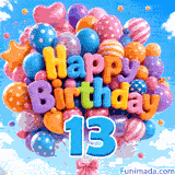 Colorful balloon letters saying Happy Birthday float in a blue sky with white clouds, accompanied by a big blue number 13 at the bottom.
