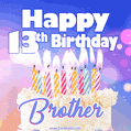 Happy 13th Birthday, Brother! Animated GIF.
