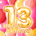 Fantastic Gold Number 13 Balloons Happy Birthday Card (Moving GIF)