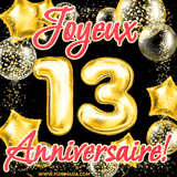 GIF animé pour un 13e anniversaire avec des ballons dorés en forme de 13, entourés de ballons scintillants et du texte 'Joyeux Anniversaire!' en écriture élégante.