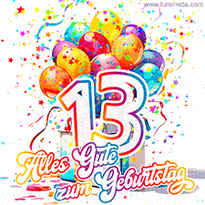 Ein lebendiges Geburtstags-GIF mit bunten Ballons, animiertem Konfetti, der Zahl 13 und den Worten 'Alles Gute zum Geburtstag' in dekorativer Schriftart.